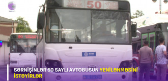 Sərnişinlər 50 saylı avtobusun yenilənməyini istəyirlər