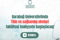 Qarabağ Universitetində Tibb və sağlamlıq elmləri fakültəsi fəaliyyətə başlayacaq