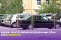 Maşınını yaşadığı binanın qarşısında saxladığı üçün cərimələndi